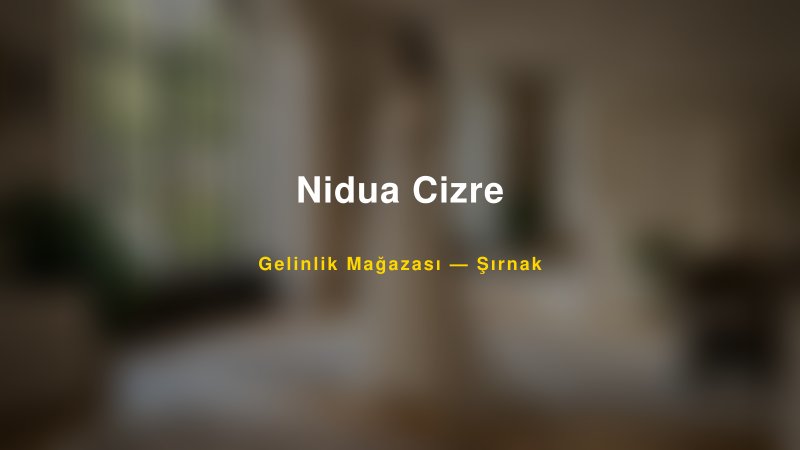 Nidua Cizre — Şırnak Kır Düğünü Mekanı Rehberi